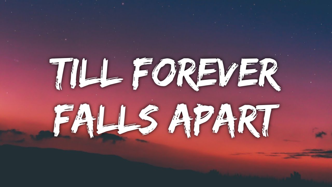 Ashe & FINNEAS - Till Forever Falls Apart (Lyrics)