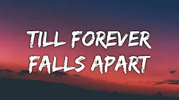 Ashe & FINNEAS - Till Forever Falls Apart (Lyrics)