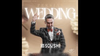 Persian Wedding by DJ SOUSHI (عروسی ایرانی با دی جی سوشی)