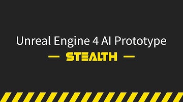 Unreal Engine AI Prototyping: Stealth