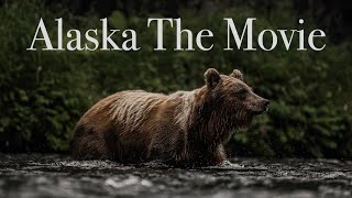 Alaska Movie - Fishing, Camping, and Living in the Last Frontier