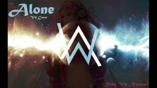 【Ruby V4 Natural】 Alone 【V4 Cover | Remix】