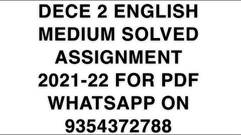 DECE 2 ENGLISH MEDIUM SOLVED ASSIGNMENT 2021-22 | FOR PDF WHATSAPP ON 9354372788