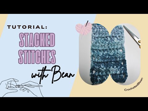 Stacked Stitches Tutorial