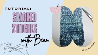 Stacked Stitches Tutorial