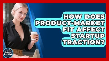 How Does Product-Market Fit Affect Startup Traction? | The Startup Growth Hub News