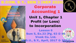 #6 BCom SY Sem 3 NEP 2020 Corporate Accounting 1 Unit 1 Profit Or Loss Prior to Incorporation Sum 5