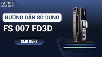 Hướng dẫn cài đặt khóa Face ID FS007