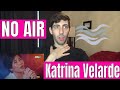 Katrina Velarde - NO AIR REACTION