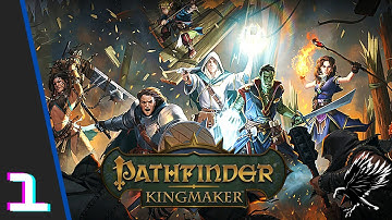 Pathfinder Kingmaker: The journey Begins Episode 1