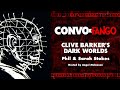 Convo x Fango: Clive Barker's Dark Worlds