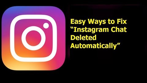 How to fix the Instagram Chat Deleted Automatically Issue | Instagram Chat Deleted Automatically
