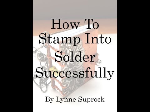 How To Stamp Onto Solder - Successfully