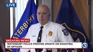 NEWS CONFERENCE: Waterbury police provide update on shooting of officer