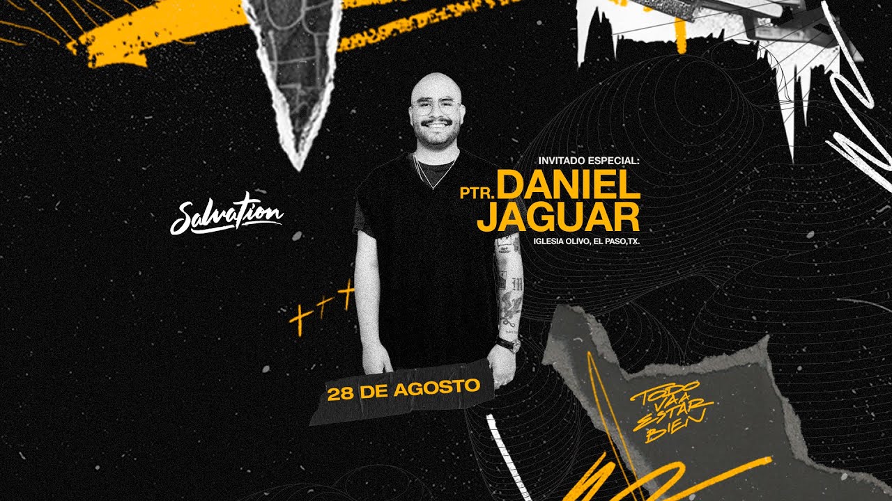 Invitado Pr. Daniel Jaguar | Domingo 28 de agosto - YouTube
