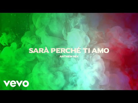 Sarà perché ti amo (Anthem Mix - Official Lyric-Video)