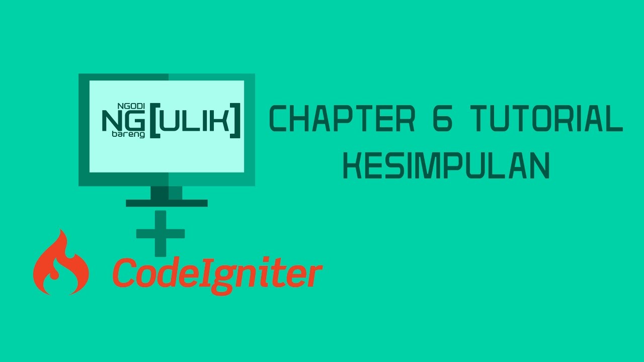 Tutorial Codeigniter 3. Chapter 6 - Kesimpulan - YouTube