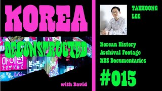 Lee Taewoong Korean History Archival Footage And Kbs Documentaries Korea Deconstructed 