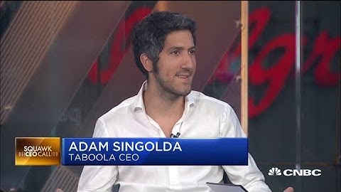 Taboola CEO Adam Singolda on ad mergers and Facebook competition