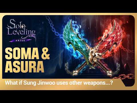 [Solo Leveling:ARISE] What if Sung Jinwoo wielded a different Weapon...? #22 Soma & Asura