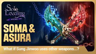 [Solo Leveling:ARISE] What if Sung Jinwoo wielded a different Weapon...? #22 Soma & Asura