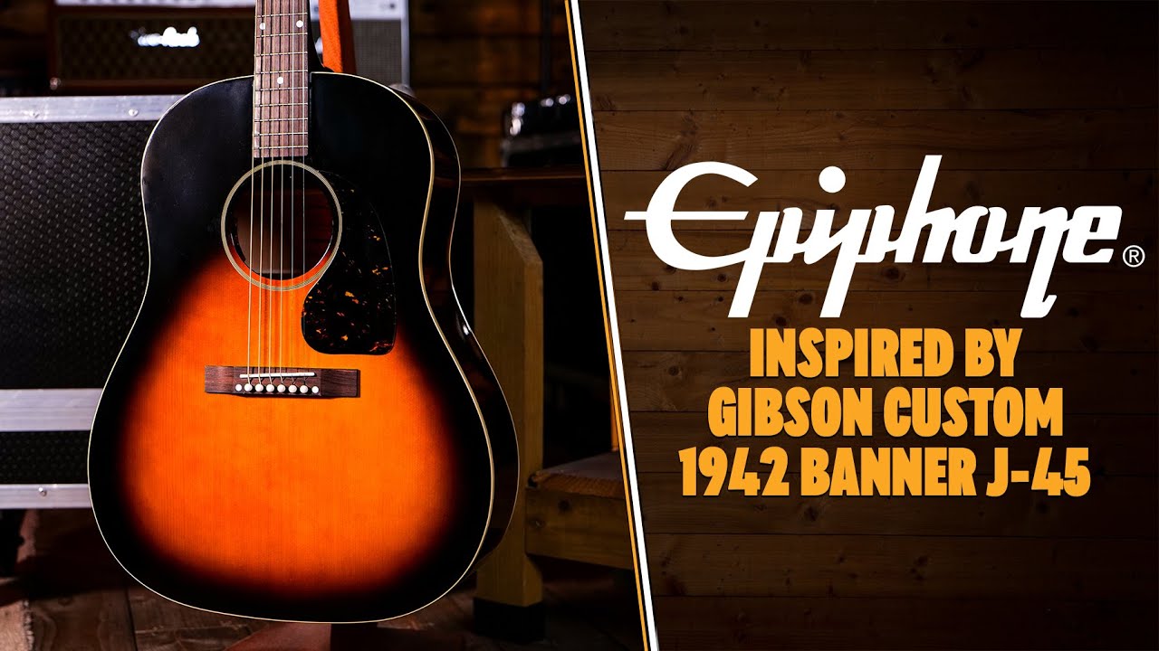 Epiphone Inspired by Gibson Custom 1942 Banner J-45 Reissue