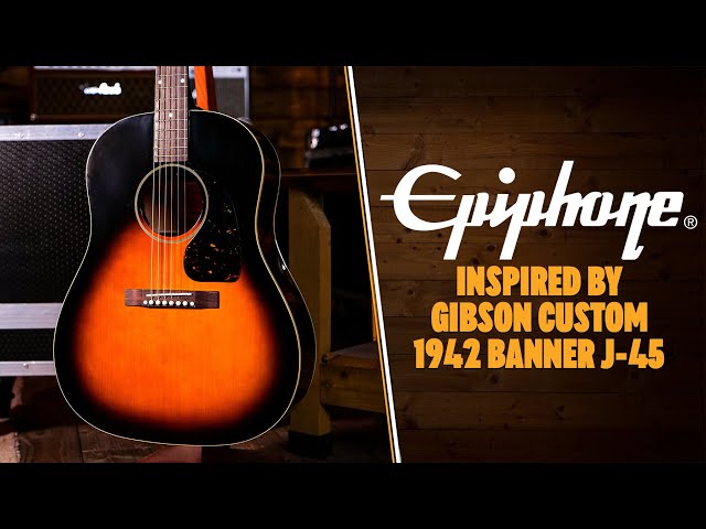 Epiphone Inspired by Gibson Custom 1942 Banner J-45 Reissue