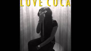 Honey Cocaine - Love Coca *NEW 2012*