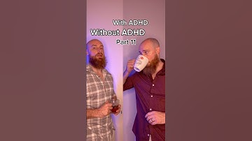 With ADHD Without ADHD. Part 11 #adhd
