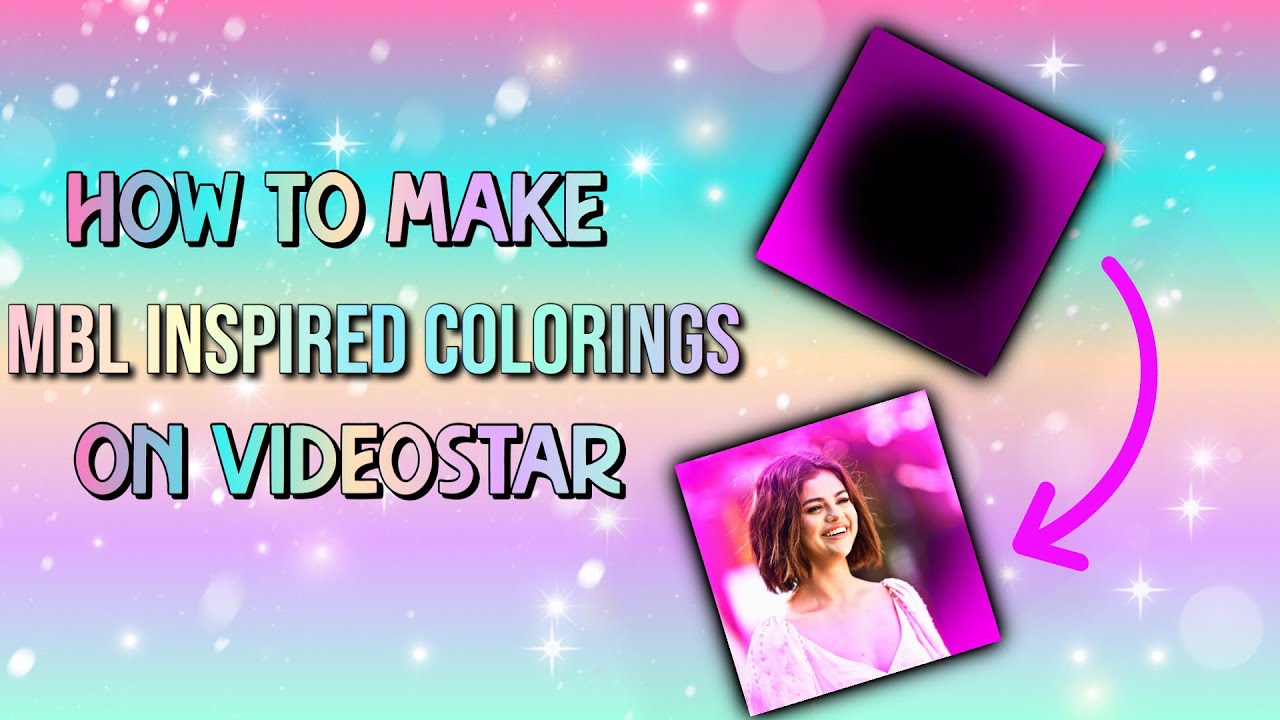How To Make Mbl Inspired Colorings On Videostar Youtube How To Make Mbl Inspired Colorings On Videostar Youtube