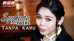 Syuhada feat Iwere - Tanpa Kamu (OST Drama Isteri Tuan Ihsan )(Official Music Video - HD)  - Durasi: 4:15. 