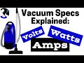 Vacuum Cleaner Specifications Explained Part 1| (Understanding Vacuums Ep. 2)