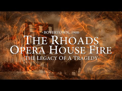 The Rhoads Opera House Fire: Legacy Of A Tragedy [Full Documentary]