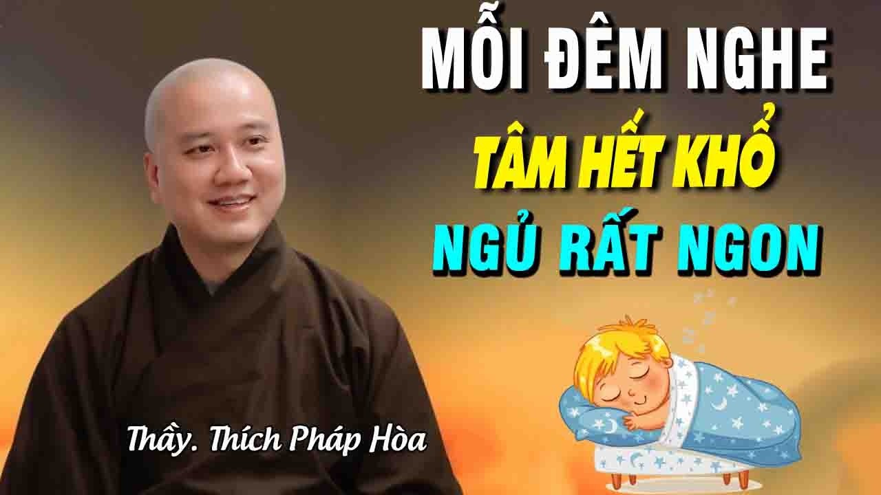 mỗi đêm nghe tâm an ngủ rất ngon