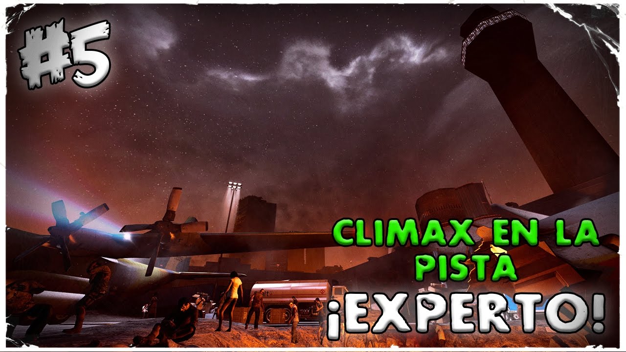 L4D2 | Ultimo Vuelo (Loquendo) ¡EXPERTO! | #5 Clímax en la pista