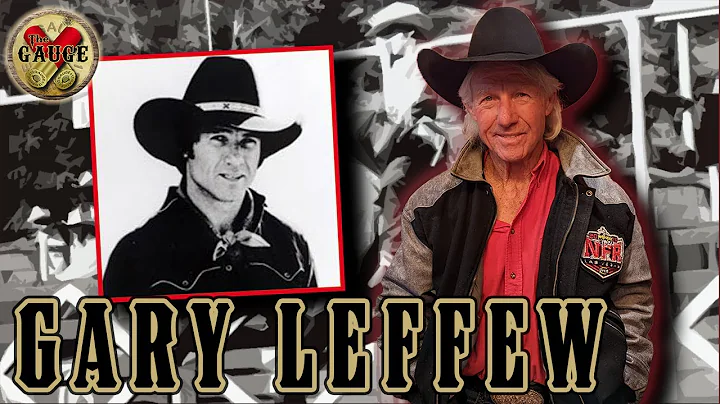 Bull Riding Legend Gary Leffew - The Gauge #121