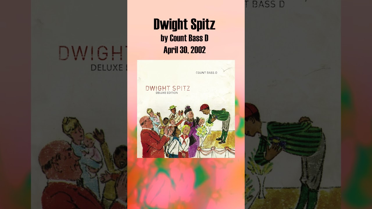 Dwight Spitz by Count Bass D is an underrated hip-hop gem