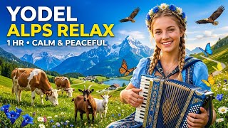 Yodel | Traditional Alpine Tunes and Folk Music Collection (1 Hour)