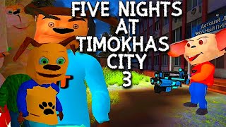 5 Nights At Timokhas 3 City Android Gameplay