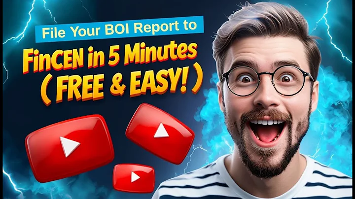 File Your BOI Report to FinCEN in 5 Minutes (FREE & EASY!)