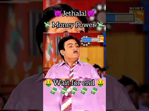 Jethalal money power