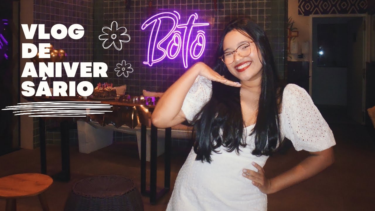 vlog de aniversário 🎂