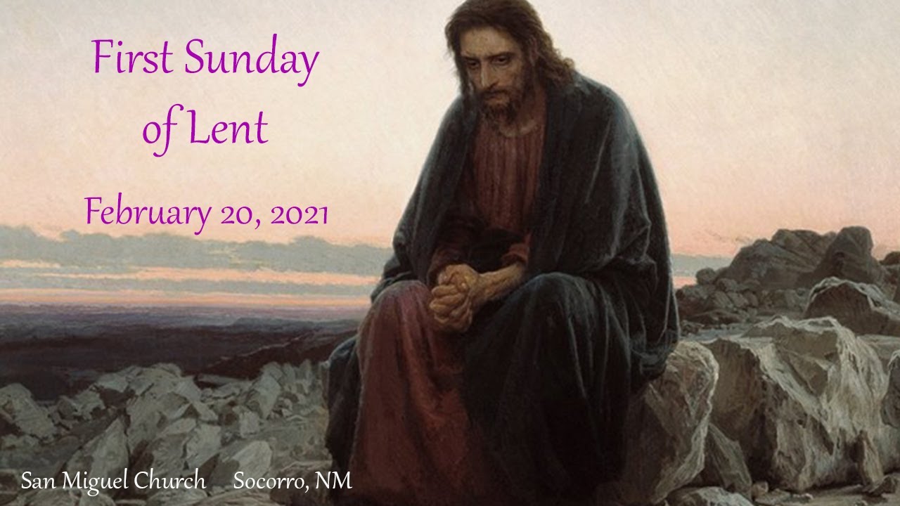 Mass - February 20, 2021 - The First Sunday of Lent (anticipatory ...