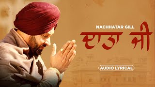 Daata Ji Audio Lyrical Nachattar Gill Happy Raikoti Jatinder Shah Latest Punjabi Shabad 2023