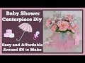 Baby Shower Centerpiece Diy 🌸 Easy and Affordable for Baby Girl