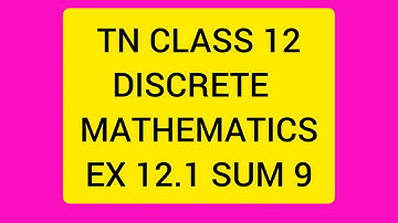 TN CLASS 12 MATHS DISCRETE MATHEMATICS EX 12.1 SUM 9