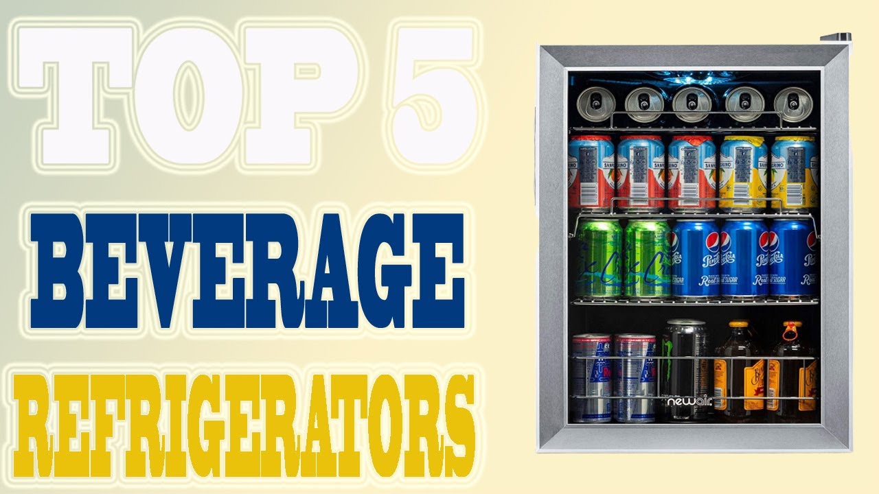 Best Beverage Refrigerators 2020 Top 5 Beverage Refrigerators Review