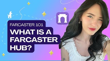 What is a Farcaster Hub?