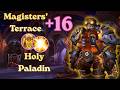 Magisters' Terrace +16 | Lightsmith Holy Paladin | Midnight Season 1 M+