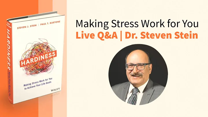 Making Stress Work for You - Q&A With Dr. Steven S...